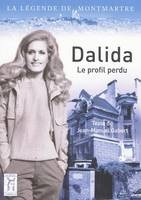 Dalida / le profil perdu, le profil perdu