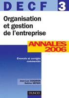 DECF, annales 2006, 3, Organisation et gestion de l'entreprise, DECF 3