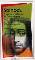Traité de la réforme de l'entendement - Court traité - Les Principes de la philosophie de Descartes - Pensées métaphysiques, COURT TRAITE - LES PRINCIPES DE LA  PHILOSOPHIE DE DESCARTES - PENSEES METAPHYSI