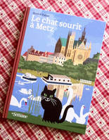 Le chat sourit à Metz