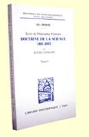 Écrits de philosophie première, Doctrine de la science 1801-1802 et textes annexes