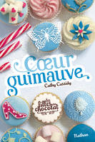 2, Les Filles au chocolat 2:Coeur guimauve