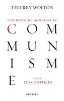 3, Une histoire mondiale du communisme, tome 3, Les complices