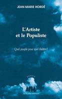 L'Artiste et le Populiste