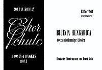 Chorschule, Bicinia Hungarica. Vol. 11/2. children's choir.