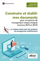 Construire et établir mes documents pour un système de management unique (intégré) (versions 2015 et 2018), Le couteau suisse pour les systèmes de management multifonctions