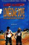 Lonesome Dove ., 1, Lonesome dove Tome I, le dernier western