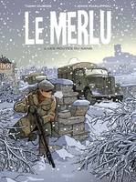 Le Merlu T2, Les routes du sang