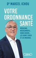 VOTRE ORDONNANCE SANTE, VOTRE ORDONNANCE SANTE [NUM]