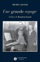 Une grande voyage