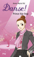 Danse ! tome 27 : Prince hip-hop, Prince hip-hop