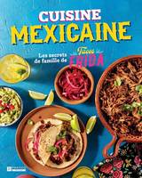 Cuisine mexicaine, Les secrets de famille de Tacos Frida