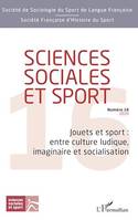 Jouets et sport : entre culture ludique, imaginaire et socialisation, Sciences sociales et sport