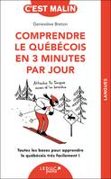 Comprendre le québécois en 3 minutes par jour, c'est malin