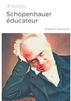 Schopenhauer éducateur, Considérations inactuelles vol 5, tome 2