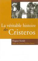 La véritable histoire des Cristeros