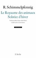 Le royaume des animaux; Solstice d'hiver