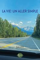 La vie - Un aller simple