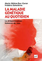 La maladie génétique au quotidien, La drépanocytose : histoires de vies