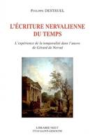 L'Écriture nervalienne du temps, L'expérience de la temporalité dans l'œuvre de Gérard de Nerval