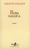 Rosa Gallica, roman