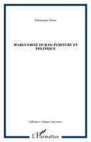 Marguerite Duras: écriture et politique