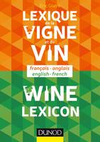 Lexique de la vigne et du vin - Wine Lexicon, Français/Anglais - Anglais/Français