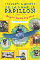 Les faits & gestes de la famille Papillon, 1, Les faits et gestes de la famille Papillon tome 1 , Les exploits de grand-papy Robert