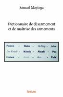 Dictionnaire de désarmement et de maîtrise des armements