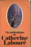 Vie authentique de Catherine Labouré, voyante de la rue du Bac, 1806-1876