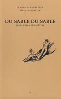 Du sable du sable, Sur l'habiter-bâtir