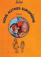 Nous autres Européens, Contes