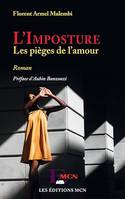 L'Imposture, Les pièges de l'amour - Roman