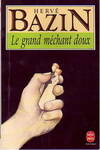 Le Grand méchant doux Bazin, Hervé, nouvelles