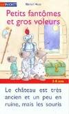 Petits fantômes et gros voleurs