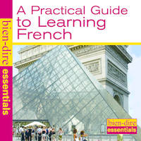 Bien-dire : A practical Guide to Learning French, Livre