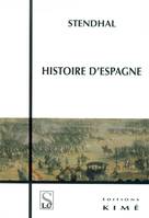 HISTOIRE D'ESPAGNE, depuis la révolution du 28 avril 1699 jusqu'au testament du 2 octobre 1700