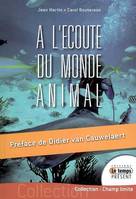 A l'écoute du monde animal