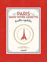 Paris dans votre assiette, Recettes capitales, l