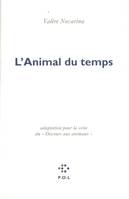 L'Animal du temps, Adaptation pour la scène du «Discours aux animaux»