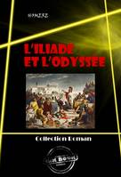 L’Iliade et L’Odyssée [édition intégrale revue et mise à jour], édition intégrale