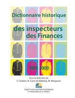 Dictionnaire historique des inspecteurs des Finances 1801-2009, Dictionnaire thématique et biographique