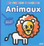 MES PREMIERS COLORIAGES - ANIMAUX