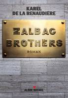 Zalbac Brothers, roman