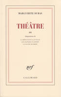 Théâtre  / Marguerite Duras, 3, Théâtre (Tome 3)