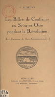 Les Billets de Confiance en Seine-et-Oise pendant la Révolution (Les Émissions de Saint-Germain-en-Laye)