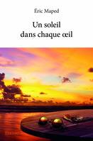 Un soleil dans chaque œil