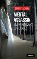 Mental assassin, Meurtres dans les Landes