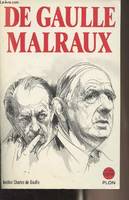 De Gaulle et Malraux - Colloque organisé par l'Institut Charles-de-Gaulle les 13, 14 et 15 novembre 1986 - Collection 