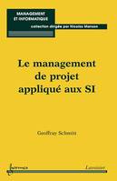 Le management de projet appliqué aux SI